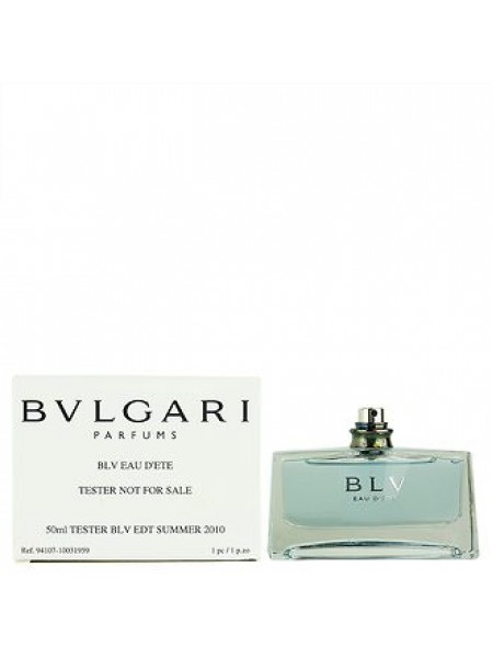 Bvlgari BLV Eau d’Ete тестер (туалетная вода) 50 мл