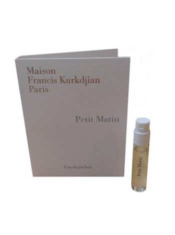 Maison Francis Kurkdjian Petit Matin зразок 2 мл