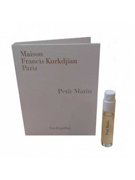 Maison Francis Kurkdjian Petit Matin зразок 2 мл