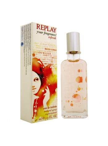 Оновіть свій аромат! Туалетна вода Replay Your Fragrance! Refresh for Her 40 мл